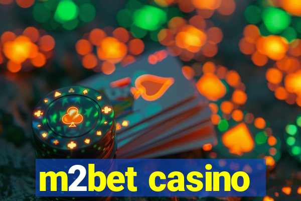 m2bet casino